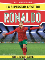 La superstar c'est toi : ronaldo