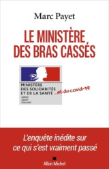 Le ministère des bras cassés