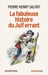 La fabuleuse histoire du juif errant