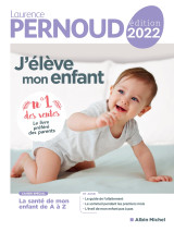 J'élève mon enfant - édition 2022