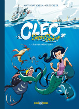 Cleo super sirène - tome 1 - l'ile des prédateurs