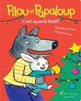 Pilou et papaloup t4 c'est quand noël ?