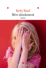 Mère absolument