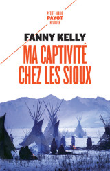 Ma captivité chez les sioux