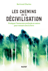 Les chemins de la décivilisation