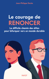 Le courage de renoncer