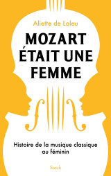 Mozart était une femme