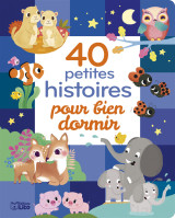 40 petites hist. pour dormir