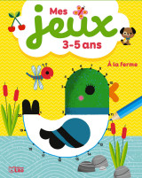 Mes jeux 3-5 ans a la ferme