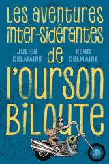 Les aventures inter-sidérantes de l'ourson biloute