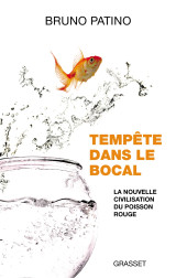 Tempête dans le bocal