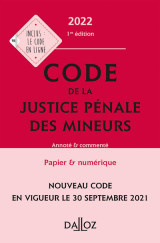 Code de la justice pénale des mineurs 2022 - annoté et commenté