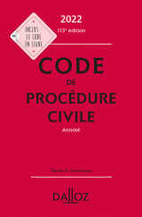 Code de procédure civile 2022 113ed - annoté