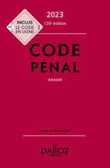 Code pénal 2023 120ed - annoté