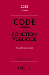 Code général de la fonction publique 2023 2ed - annoté et commenté