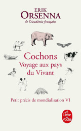 Cochons. voyage aux pays du vivant