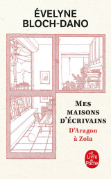 Mes maisons d'écrivains