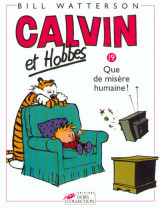 Calvin et hobbes tome 19 que de misère humaine