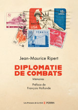 Diplomatie de combats - mémoires