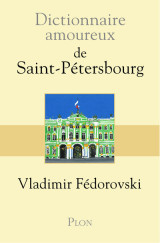 Dictionnaire amoureux de saint-pétersbourg