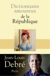 Dictionnaire amoureux de la république