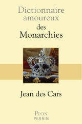 Dictionnaire amoureux des monarchies