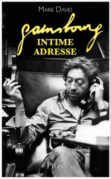 Gainsbourg - intime adresse