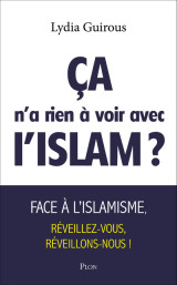 ça n'a rien à voir avec l'islam ?