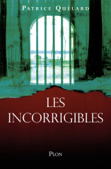 Les incorrigibles