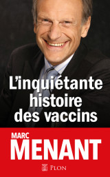 L'inquiétante histoire des vaccins