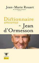 Dictionnaire amoureux de jean d'ormesson