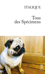 Tous des spécimens