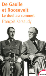 De gaulle et roosevelt le duel au sommet