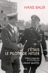 J'étais le pilote de hitler