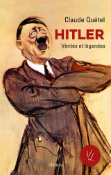 Hitler - vérités et légendes