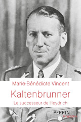 Kaltenbrunner - le successeur de heydrich