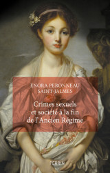 Crimes sexuels et société à la fin de l'ancien régime