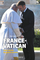 France-vatican - deux siècles de guerre secrète