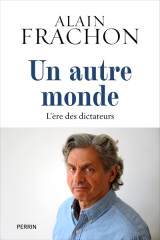 Un autre monde - l'ère des dictateurs