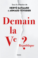 Demain la ve république ?