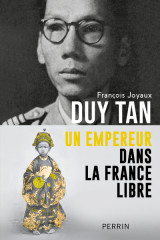 Duy tan - un empereur dans la france libre