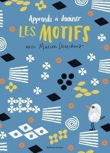 Un livre d'activités artistiques - apprends à dessiner les motifs avec marion deuchars