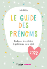 Le guide des prénoms 2022 - tout pour bien choisir le prénom de votre bébé