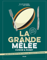 La grande mêlée - cuisine & rugby