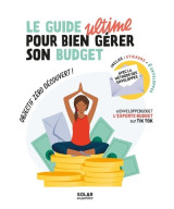 Le guide ultime pour bien gérer son budget