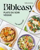 Plats du soir veggie - bibleasy