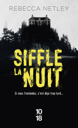 Siffle la nuit