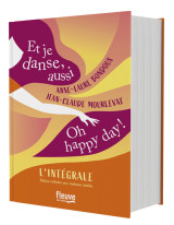 L'intégrale - et je danse, aussi / oh happy day !