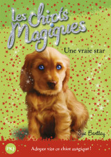 Les chiots magiques - numéro 04 une vraie star