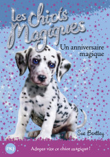 Les chiots magiques - numéro 05 un anniversaire magique